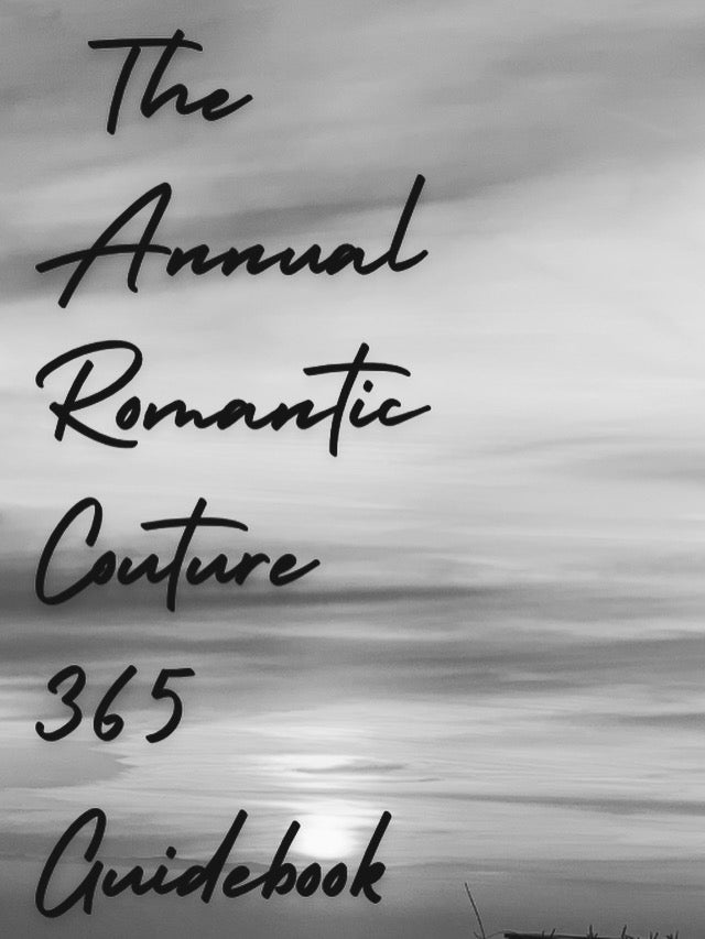The Annual Romantic Couture 365 Guidebook